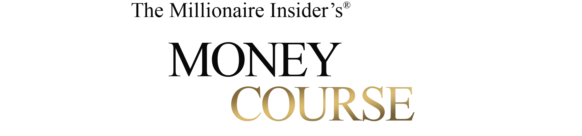 the millionaire insider's money course