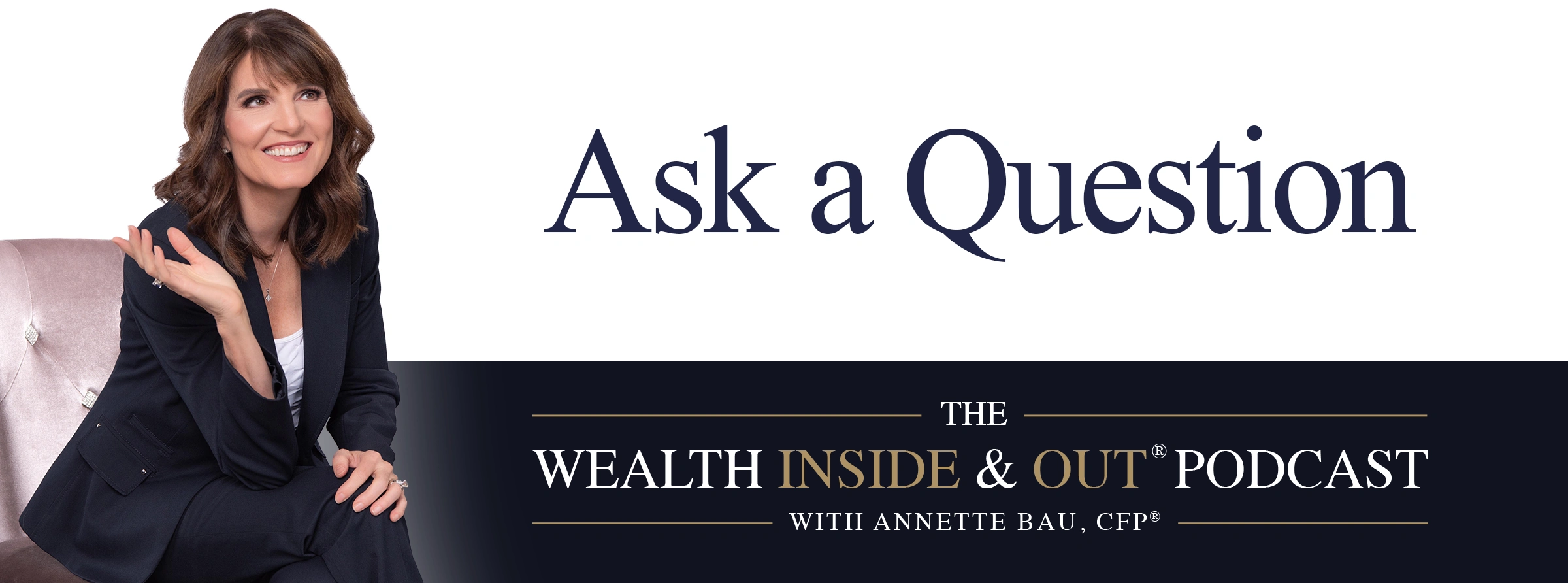 Wealth Inside and Out Ask a Question